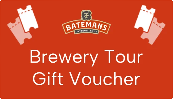 Batemans Brewery Tour Gift Voucher